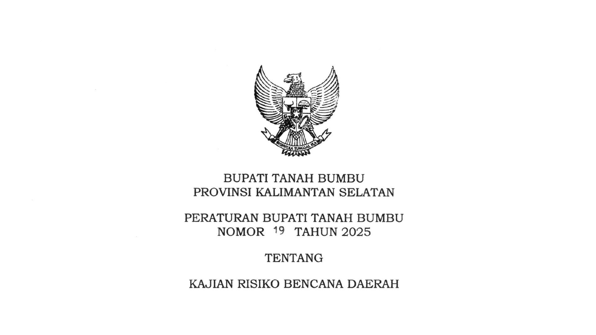 Peraturan Bupati Tanah Bumbu Nomor 19 Tahun 2025 Tentang Kajian Risiko Bencana Daerah